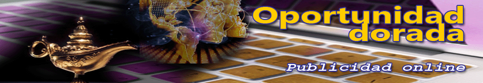 Oportunidad dorada: Publicidad Online