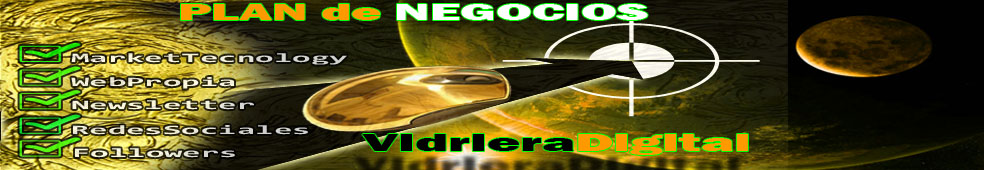 Plan de Negocios: MarketTecnology, WebPropia, Newsletter, Redes Sociales, Followers, Vidriera Digital